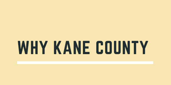Why Kane County